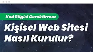 Kişisel Blog Sitesi Nasıl Kurulur - Kişisel İnternet ve Web Sitesi Yapımı (Ücretsiz Site Oluşturma)