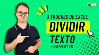 Truque no Excel para Dividir Texto