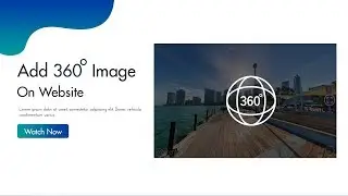 How To Add 360 Degree Images on HTML Website | Embed 360° Images On website