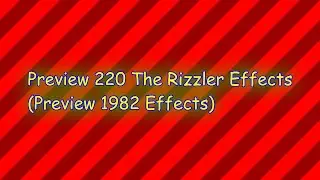 Preview 220 The Rizzler Effects (Preview 1982 Effects)