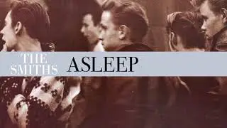 The Smiths - Asleep (Official Video)