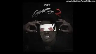 Swift (Section Boyz) -Eye For Eye 2