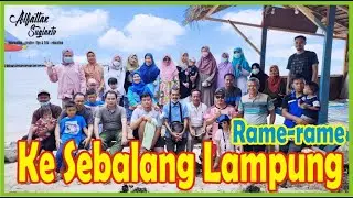 Rute🛣️ Laut⛵ Sebalang, Destinasi Wisata Pantai🥽 di Lampung🗼