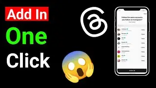 How to Add All Your Instagram Following on Threads at Once - Full Guide