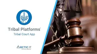 Tribal Platforms Tribal Court App by Arctic IT