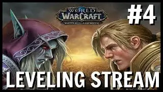 World of Warcraft: Battle for Azeroth Leveling Steam #4 | Drustvar Questing!