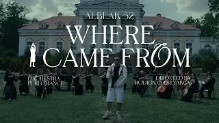 ALBLAK 52 — Where I came from (Orchestral performance)