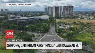 Serpong, Dari Hutan Karet hingga Kawasan Elit