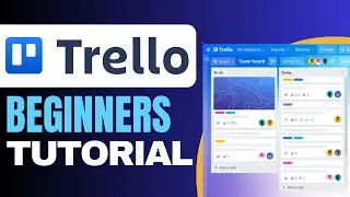 how to Use Trello 2024 (Beginners Tutorial)