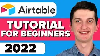 COMPLETE Airtable Tutorial For Beginners - How To Use Airtable For Project Management