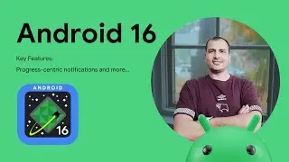 Android 16 Update! Key Developer Features + Live Demo!