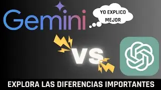 Gemini versus ChatGPT  - Diferencias importantes