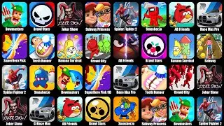 Brawl Stars,Bowmasters,Joker Show,Subway Princess Runner,Spider Fighter 2,Smasher io,AB Friends