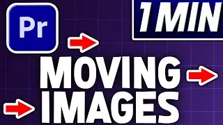 How To Make Images Move In Premiere Pro | Quick Tutorial