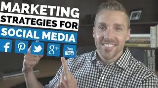 Marketing Strategies For Social Media (5 Tips For Marketing On Social Media)