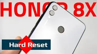 How To Hard Reset Honor 8X - Tutorial