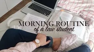 MORNING ROUTINE OF A LAW STUDENT