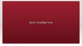 Deinit / Invalidate Timer