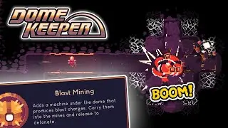 So Blast Mining is Pretty Overpowered.. (Dome Keeper)