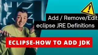 Eclipse Installed JREs :  How to add, remove or edit JRE definitions in eclipse - Quick guide