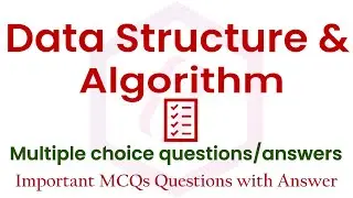 Top Data Structure and Algorithm MCQs | Repeated And Important Computer Science Mcq For Exams