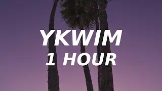 YKWIM - YOT Club (1 HOUR)  it's not like you ever tried to stay