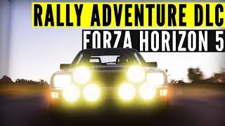 Forza Horizon 5 Rally Adventure DLC EXPLAINED