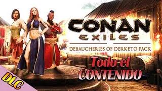 CONAN EXILES | DLC de ROL | LIBERTINAJES de DERKETO | DEBAUCHERIES of DERKETO Pack