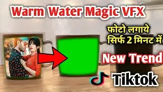 Warm Water Magic ll Tiktok New Trend ll Photo lagaye Only 2 min mein ll By Techno SK