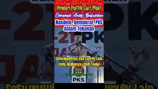 PKS, Demokrat dan Nasdem dalam tekanan