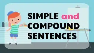 Simple and Compound Sentences