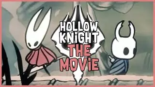 Hollow Knight: The Movie