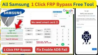 Boom!! Samsung FRP Bypass Solution, Enable ADB Fail New ADB Tool 🔥 Fix 1 Click FRP Unlock Free *#0*#