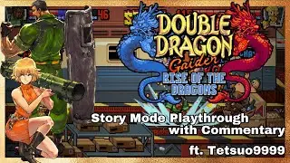 Double Dragon Gaiden - Story Mode Playthrough ft.Tetsuo9999 (w/Commentary)