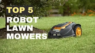 Top 5 Robot Lawn Mower | Best Robotic Lawn Mowers