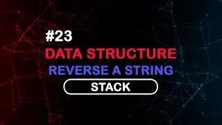 23 reverse a string using stack بلغة السي شارب