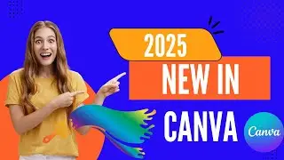 Whats New In Canva 2025