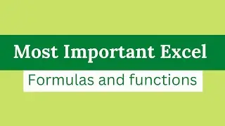 Top 12 Most Useful Excel Formulas and Functions YOU SHOULD BE KNOWING | Excel Interview Questions