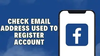 How to Check Facebook Email Address Used to Register Account 2024