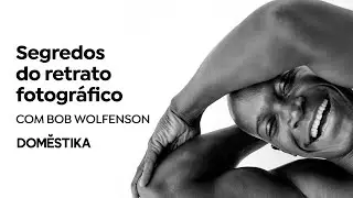RETRATO FOTOGRÁFICO: Aprenda a fotografar retratos - Curso de Bob Wolfenson  | Domestika Brasil