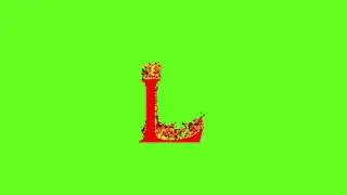 Green Screen/L Alphabet/ A-Z Alphabet in green Screen/Fire Effect Alphabet/Green Screen Characters