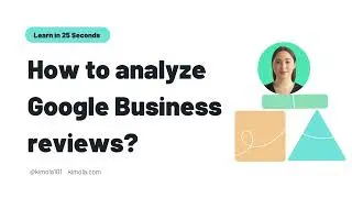 Learn in 25 Seconds: Scrape and Analyze Google Business (GMB) Reviews