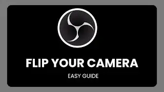 How To Flip Your Camera On Obs !