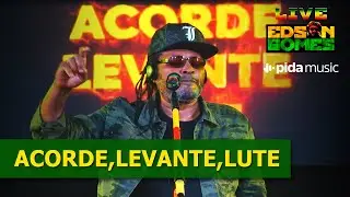 Edson Gomes - Acorde, Levante, Lute - LIVE EDSON GOMES