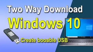 2 Ways to Download Windows 10 and Create USB 2024 Guide