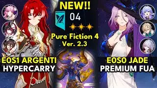 E0S1 Argenti Hyper & E0S0 Jade FUA | Pure Fiction Floor 4 3 Stars | Honkai: Star Rail 2.3