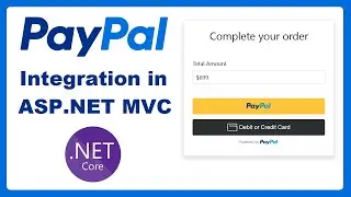 Integrate PayPal Payments in ASP.NET Core MVC using PayPal REST API | ASP.NET MVC