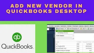 Easy Way How To Add New Vendor In QuickBooks | How to set up vendors in QuickBooks #quickbooks