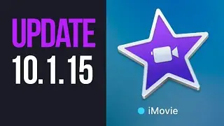 How to Update to iMovie 10.1.15 | MacBook, iMac, Mac mini, Mac Pro