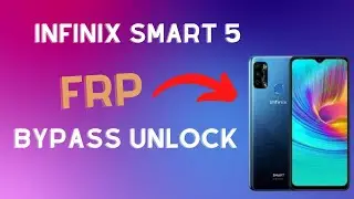 Infinix Smart 5 x657b Frp Bypass Unlock Tool In One Click 2024 (Ufixer Solution) 